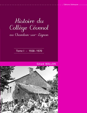 Couverture du livre : HISTOIRE DU COLLEGE CEVENOL AU CHAMBON-SUR-LIGNON